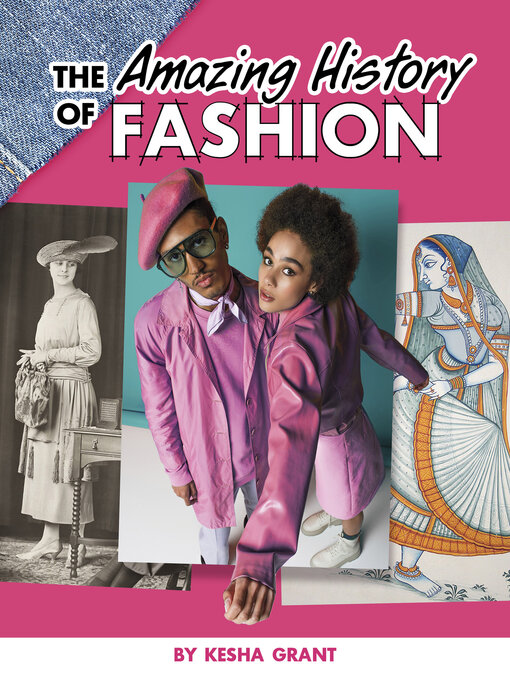 Title details for The Amazing History of Fashion by Kesha Grant - Available